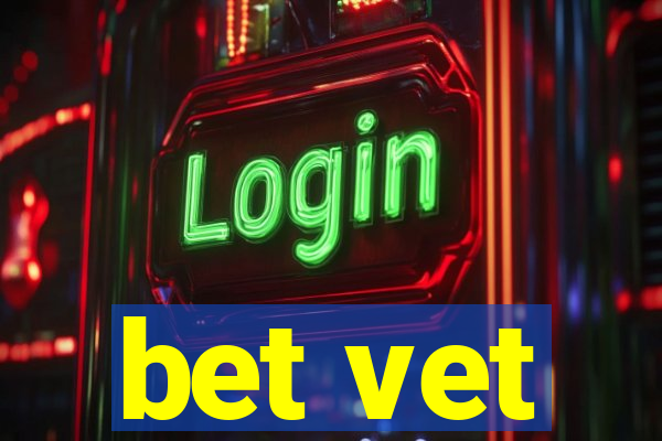 bet vet